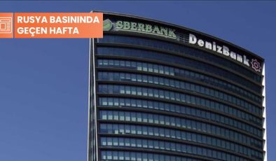 Rusya basınında geçen hafta: ‘Denizbank endişesi’