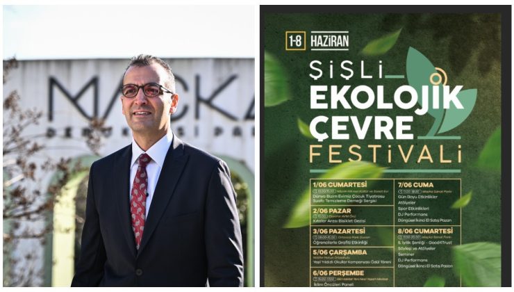 Şişli Belediyesi’nden ‘Şişli Ekolojik Çevre Festivali’