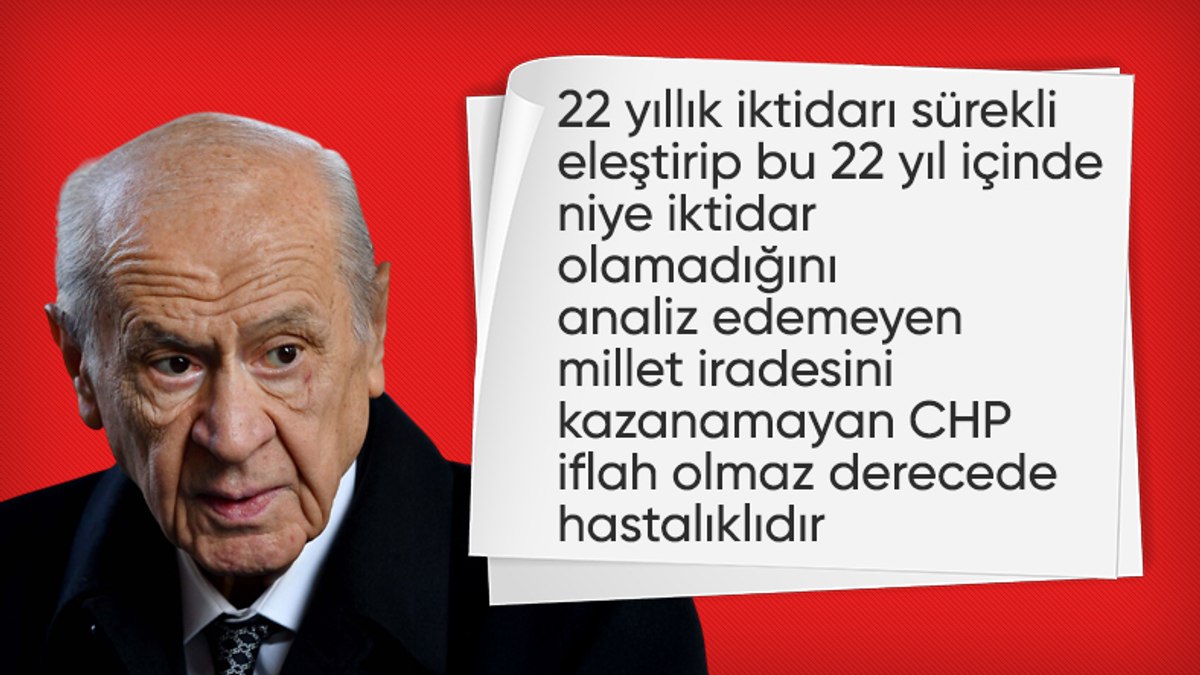 Devlet Bahçeli: Hep dedim, yine diyorum; bu CHP’den bir halt olmaz